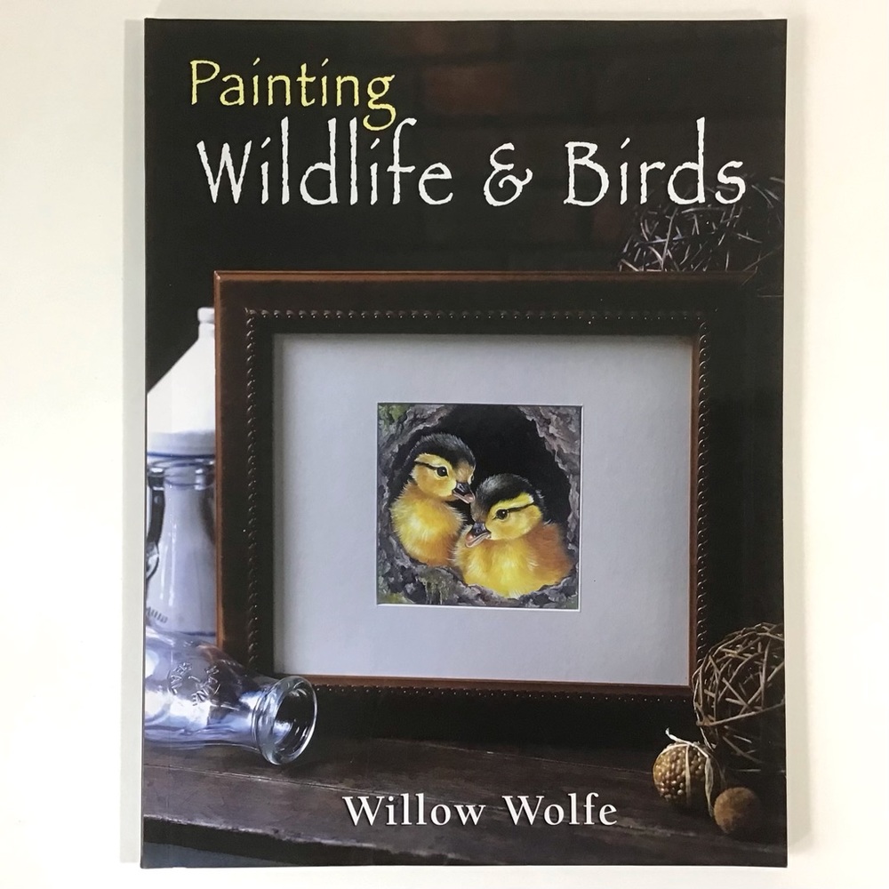 Painting Wildlife & Birds Book Softcover Paperback By Willow Wolfe 130 Pages